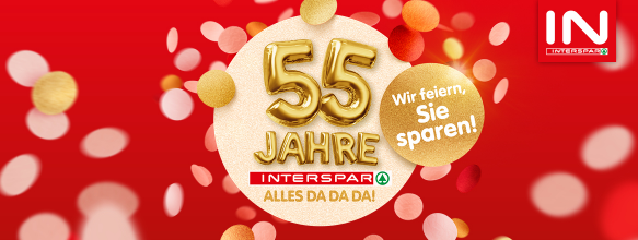 Sujet zu 55 Jahre INTERSPAR mit der Aufschrift "55 Jahre INTERSPAR. ALLES DA DA DA! Wir feiern, Sie sparen!"