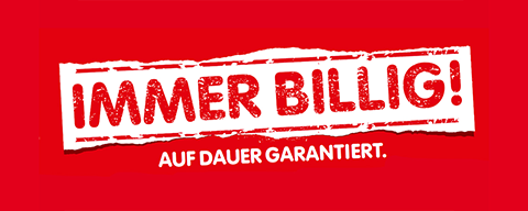 Sujet mit der Aufschrift "Immer billig! Auf Dauer garantiert."