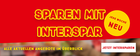 Sujet mit der Aufschrift "Sparen mit INTERSPAR. Jede Woche neu. Alle aktuellen Angebote im Überblick."