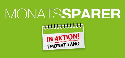Sujet mit der Aufschrift "Monatssparer. In Aktion 1 Monat lang."
