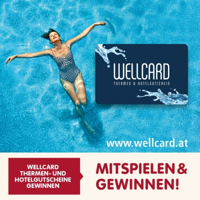 Eine Dame in einem Bikini in einem Pool neben einer Wellcard und die Aufschrift: "Mitspielen & gewinnen! Wellcard Thermen- und Hotelgutscheine gewinnen" 