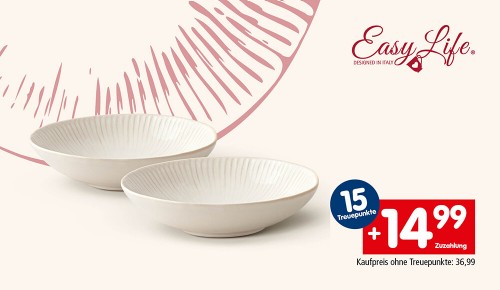 Zwei Suppenteller und die Aufschrift "15 Treuepunkte. +14,99€ Zuzahlung. Kaufpreis ohne Treuepunkte: 36,99€"
