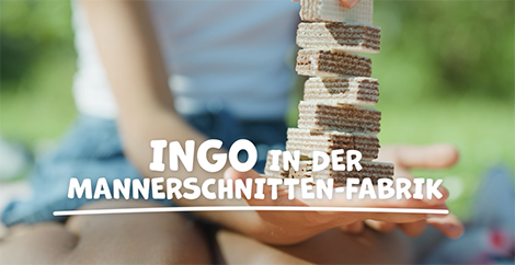 Video-Thumbnail zum INGO-Video "INGO in der Mannerschnittenfabrik"