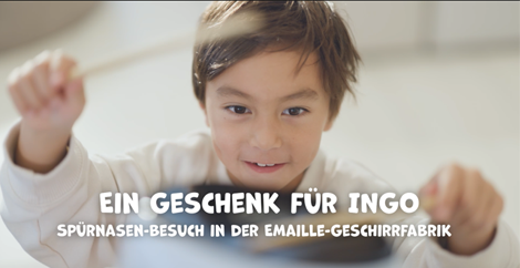 Ein Geschenk für INGO - Spürnasen-Besuch in der Emaille-Geschirrfabrik