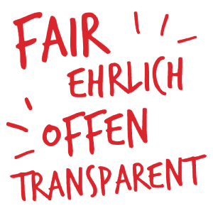 Sujet mit der Aufschrift: "Fair ehrlich offen transparent."