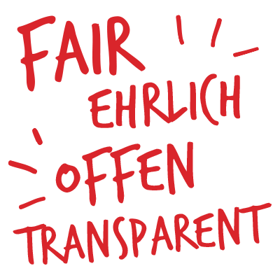 Sujet mit der Aufschrift: "Fair ehrlich offen transparent."