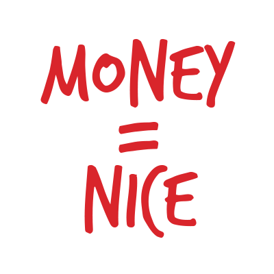 Sujet mit der Aufschrift: "Money = nice."