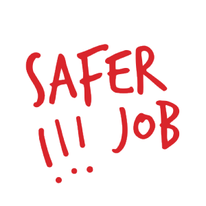 Sujet mit der Aufschrift: "Safer Job."