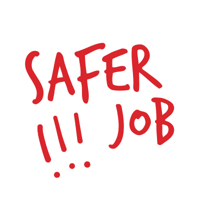 Sujet mit der Aufschrift: "Safer Job."