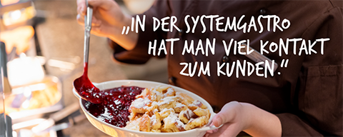 Sujet mit der Aufschrift: "In der Systemgastro hat man viel Kontakt zum Kunden"