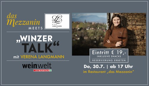 Sujet zur Veranstaltung "das Mezzanin meets "Winzertalk" Langmann"