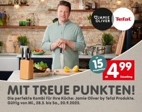 Bild von Jamie Oliver mit einem Messer in einer Küche und der Aufschrift "MIT TREUE PUNKTEN! Die perfekte Kombi für Ihre Küche: Jamie Oliver by Tefal Produkte. Gültig von Mi., 28.5. bis Sa., 20.9.2025."