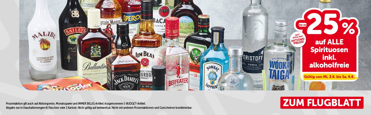 Bis zu -25% auf ALLE Spirituosen inkl. alkoholfreie. Gültig von Mi, 3.6. bis Sa, 6.6.
