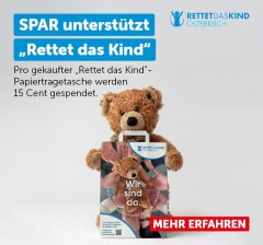 Banner mit der Aufschrift: "SPAR unterstützt "Rettet das Kind". Pro gekaufter "Rettet das Kind"-Papiertragetasche werden 15 Cent gespendet."