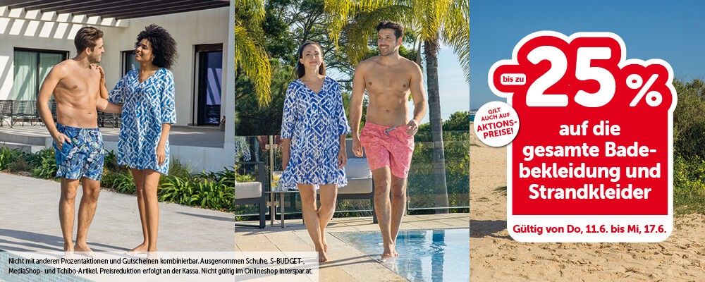 Bis zu -25% auf die GESAMTE Badebekleidung und Strandkleider. Gültig von Do, 11.6. bis Mi, 17.6.