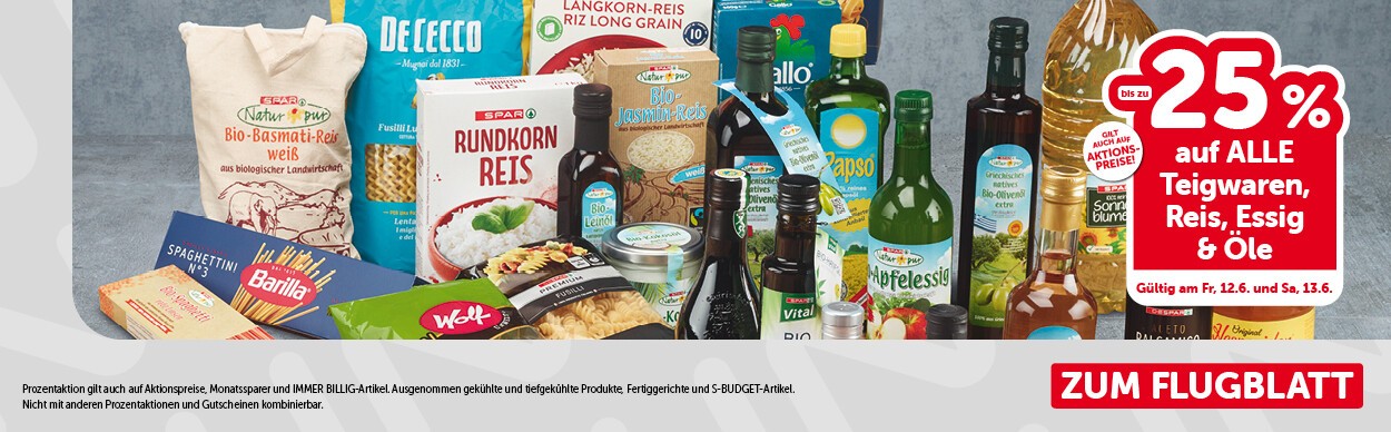 Bis zu -25% auf ALLE Teigwaren, Reis, Essig & Öle. Gültig am Fr, 12.6. und Sa, 13.6.