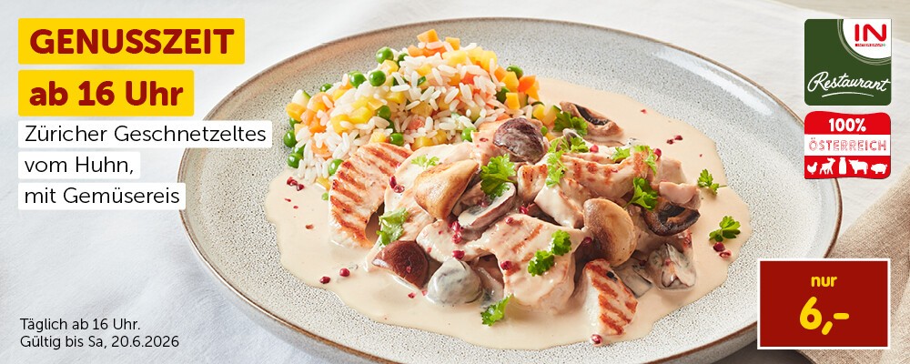 Genusszeit ab 16:00 Uhr: Züricher Geschnetzeltes vom Huhn, mit Gemüsereis nur 6,00 €. Täglich ab 16:00 Uhr. Gültig bis Sa, 20.6.2026