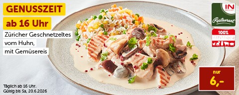 Genusszeit ab 16:00 Uhr: Züricher Geschnetzeltes vom Huhn, mit Gemüsereis nur 6,00 €. Täglich ab 16:00 Uhr. Gültig bis Sa, 20.6.2026