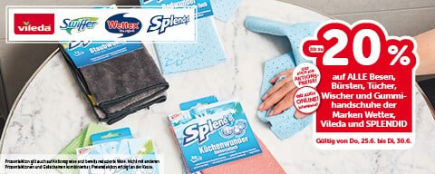 bis zu -20% auf alle Besen, Bürsten, Tücher, Wischer und Gummihandschuhe der Marken Wettex, Vileda und SPLENDID. Gültig von Do, 25.06. bis Di, 30.06.