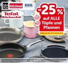 bis zu -25% auf alle Töpfe und Pfannen. Gültig von Do, 25.06. bis Sa, 27.06.