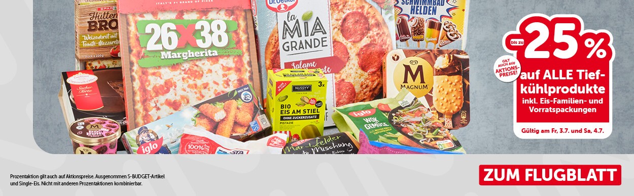 bis zu -25% auf alle Tiefkühlprodukte inkl. Eis-Familien- und Vorratspackungen. Gültig am Fr, 3.7. und Sa, 4.7.