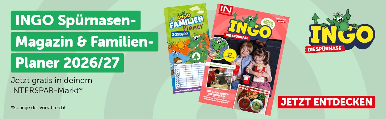 INGO Spürnasen-Magazin & Familien-Planer 2026/27. Jetzt gratis in deinem INTERSPAR-Markt.