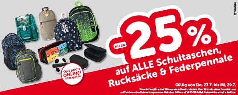 bis zu -25% auf alle Schultaschen, Rucksäcke & Federpenale.. Gültig von Do, 23.7. bis Mi, 29.7.