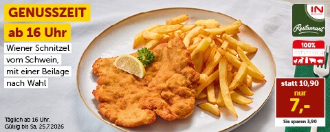 Genusszeit ab 16:00 Uhr: Wiener Schnitzel vom Schwein, mit einer Beilage nach Wahl statt 10,90 nur 7,00 €. Täglich ab 16:00 Uhr. Gültig bis Sa, 25.7.2026