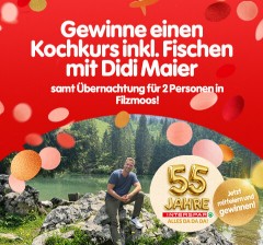 Gewinnen Sie einen Kochkurs inkl. Fischen mit Didi Maier samt Übernachtung für 2 Personen in Filzmoos.