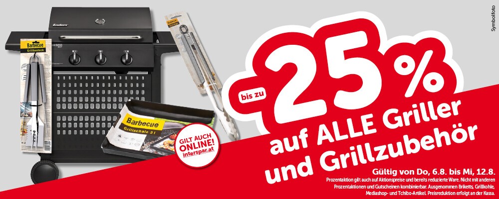 bis zu -25% auf alle Griller und Grillzubehör. Gültig von Do, 6.8. bis Mi, 12.8.