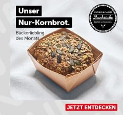 Unser Nur-Kornbrot. Bäckerliebling des Monats.
