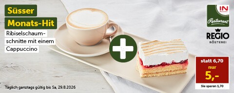 Süsser Monats-Hit: Ribiselschaumschnitte mit einem Cappuccino statt 6,70 € nur 5,00 €. Gültig bis Sa, 29.8.2026