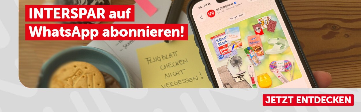 INTERSPAR auf WhatsApp abonnieren! Jetzt entdecken.