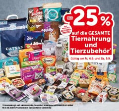 bis zu -25% auf die GESAMTE Tiernahrung und Tierzubehör. Gültig am Fr, 4.9. und Sa, 5.9.