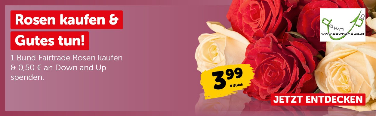 Rosen kaufen & Gutes tun. 1 Bund Fairtrade Rosen kaufen & 0,50 € an Down and Up spenden.